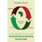 Ancestral Voices Speaking Perfect Love: Loving Is a Healing Cycle - The Words of Ahmose - Paperback