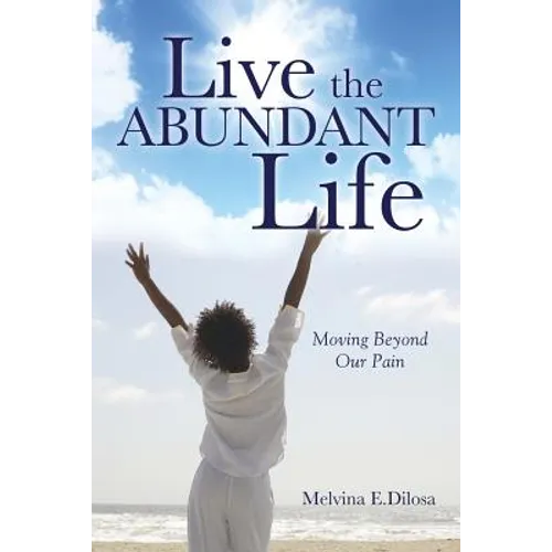 Live the Abundant Life - Paperback