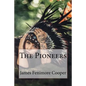 The Pioneers James Fenimore Cooper - Paperback