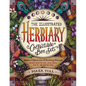 The Illustrated Herbiary Collectible Box Set: Guidance and Rituals from 36 Bewitching Botanicals; Includes Hardcover Book, Deluxe Oracle Card Set, and - Hardcover