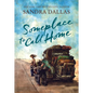 Someplace to Call Home - Paperback