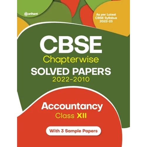 CBSE Chapterwise Solved Papers 2022-2010 ACCOUNTANCY Class 12th - Paperback