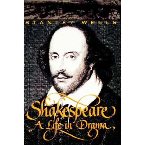 Shakespeare: A Life in Drama - Paperback