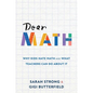 Dear Math: Why Kids Hate Math and What Teachers Can Do About It - Paperback