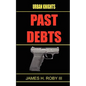The Urban Knights: Past Debt - Paperback