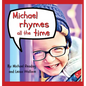 Michael Rhymes All The Time - Hardcover