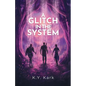 A Glitch in the System - Paperback
