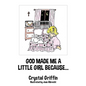 God Made Me a Little Girl Because... - Paperback