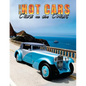 HOT CARS "Cars on the Coast": Spend a week at the world famous Monterey "Historics Week"! - Paperback