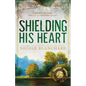 Shielding His Heart - Paperback