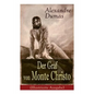 Der Graf von Monte Christo (Illustrierte Ausgabe): Ein spannender Abenteuerroman (Kinder- und Jugendbuch) - Paperback