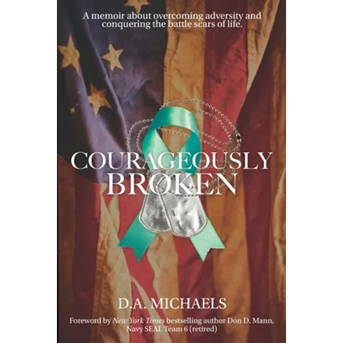 Courageously Broken - Paperback