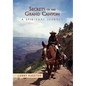 Secrets Of The Grand Canyon - Paperback