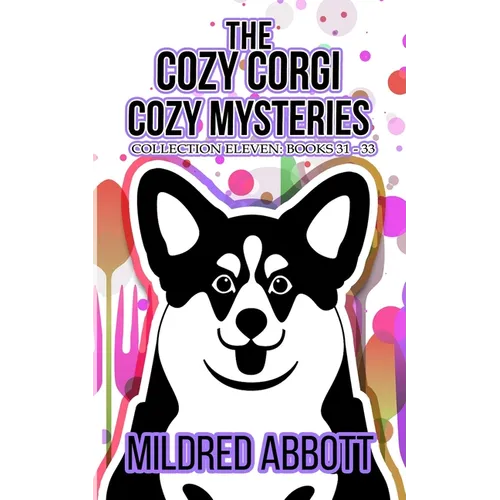 The Cozy Corgi Cozy Mysteries - Collection Eleven: Books 31-33 - Paperback