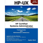 HP Certified Systems Administrator - 11i V3 - Paperback