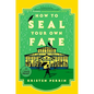 How to Seal Your Own Fate - Paperback