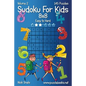 Sudoku For Kids 8x8 - Easy to Hard - Volume 2 - 145 Puzzles - Paperback