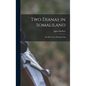 Two Dianas in Somaliland; the Record of a Shooting Trip - Hardcover