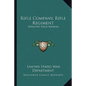 Rifle Company, Rifle Regiment: Infantry Field Manual - Paperback