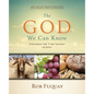The God We Can Know Enlarged-Print Edition: Exploring the "I Am" Sayings of Jesus - Paperback
