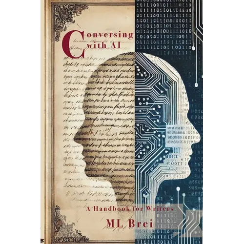 Conversing with AI: A Handbook for Writers - Paperback