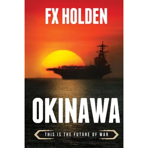 Okinawa: This is the Future of War - Paperback