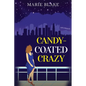 Candy-Coated Crazy - Paperback