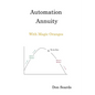 Automation Annuity With Magic Oranges - Paperback