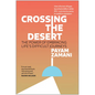 Crossing the Desert: The Power of Embracing Life's Difficult Journeys - Hardcover