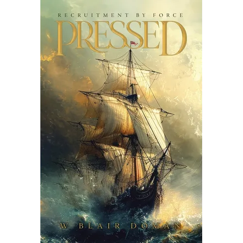 Pressed: Recruitment by Force - Paperback