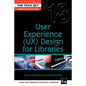 User Experience (UX) Design for Libraries - Paperback