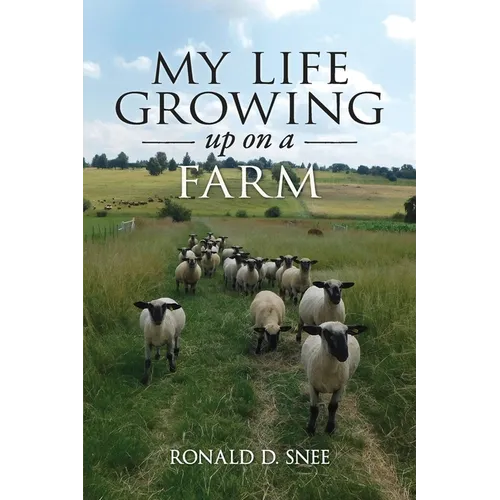 My Life Growing Up on the Farm - Paperback