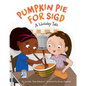 Pumpkin Pie for Sigd - Hardcover