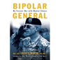 Bipolar General: My Forever War with Mental Illness - Hardcover