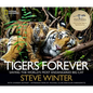 Tigers Forever: Saving the World's Most Endangered Big Cat - Hardcover