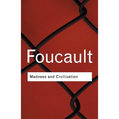 Madness and Civilization - Paperback