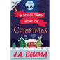 A Small Town Kind of Christmas - Paperback
