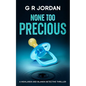 None Too Precious: A Highlands and Islands Detective Thriller - Paperback