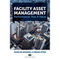 Facility Asset Management: Performance, Risk & Value - Paperback