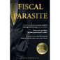 Fiscal Parasite - Paperback