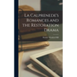 La Calprenede's Romances and the Restoration Drama - Hardcover
