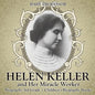 Helen Keller and Her Miracle Worker - Biography 3rd Grade Children's Biography Books - Paperback