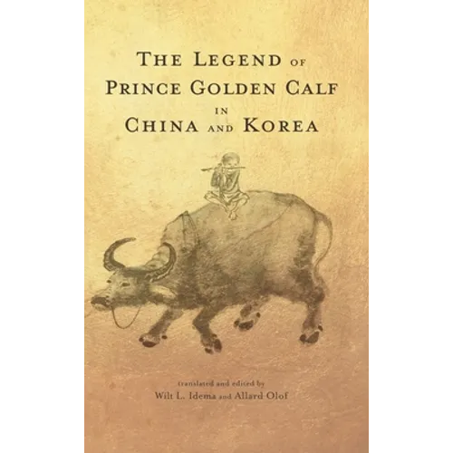 The Legend of Prince Golden Calf in China and Korea - Hardcover