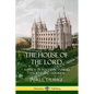 The House of the Lord: A Study of Holy Sanctuaries Ancient and Modern - Paperback