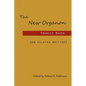The New Organon and Related Writings - Paperback