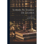 Summa Fr. Suarez De Legibus - Paperback
