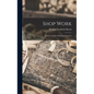 Shop Work; Joinery, Cabinet-making, Carpentry - Hardcover
