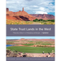 State Trust Lands in the West: Fiduciary Duty in a Changing Landscape - Paperback