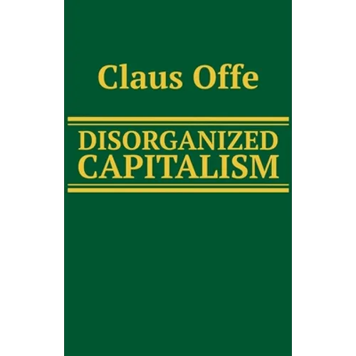 Disorganized Capitalism - Paperback