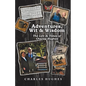 Adventures, Wit & Wisdom: The Life & Times of Charlie Hughes - Paperback